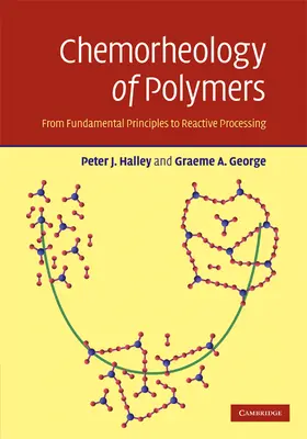 Halley / George |  Chemorheology of Polymers | Buch |  Sack Fachmedien