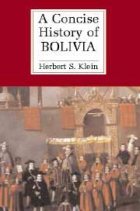 Klein |  A Concise History of Bolivia | Buch |  Sack Fachmedien