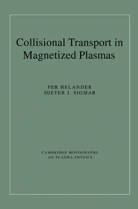 Helander / Sigmar / Haines |  Collisional Transport in Magnetized Plasmas | Buch |  Sack Fachmedien