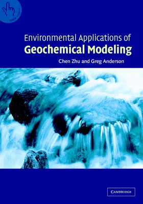 Zhu / Anderson |  Environmental Applications of Geochemical Modeling | Buch |  Sack Fachmedien