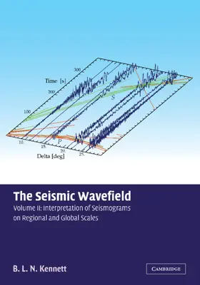 Kennett |  The Seismic Wavefield v2 | Buch |  Sack Fachmedien