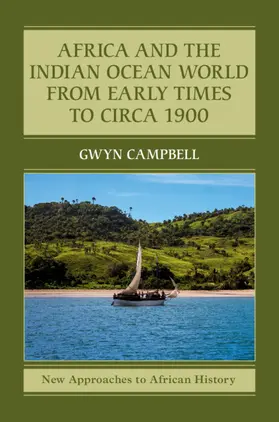 Campbell | Africa and the Indian Ocean World from Early Times to Circa 1900 | Buch | 978-0-521-81035-7 | sack.de