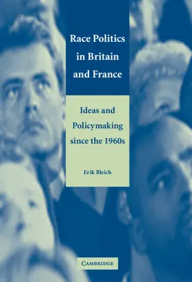 Bleich |  Race Politics in Britain and France | Buch |  Sack Fachmedien