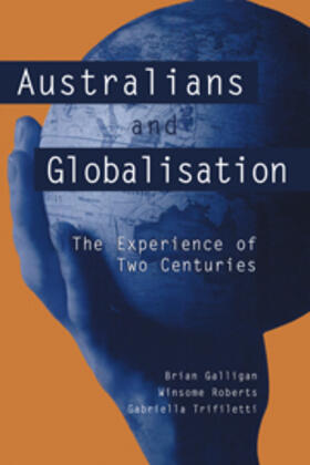 Galligan / Roberts / Trifiletti |  Australians and Globalisation | Buch |  Sack Fachmedien