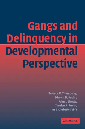 Thornberry / Krohn / Lizotte |  Gang Delinquency Develop Perspectve | Buch |  Sack Fachmedien