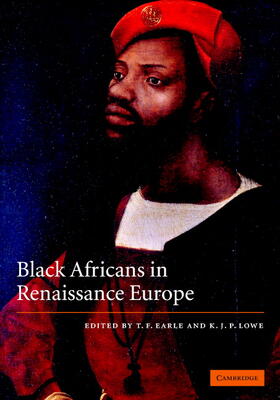 Earle / Lowe |  Black Africans in Renaissance Europe | Buch |  Sack Fachmedien