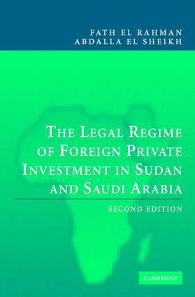 El Sheikh |  The Legal Regime of Foreign Private Investment in Sudan and Saudi Arabia | Buch |  Sack Fachmedien