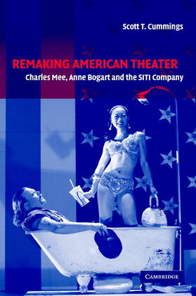 Cummings |  Remaking American Theater | Buch |  Sack Fachmedien