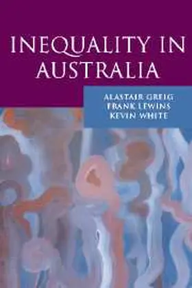 Greig / Lewins / White |  Inequality in Australia | Buch |  Sack Fachmedien