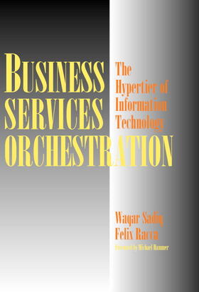 Sadiq / Racca |  Business Services Orchestration | Buch |  Sack Fachmedien