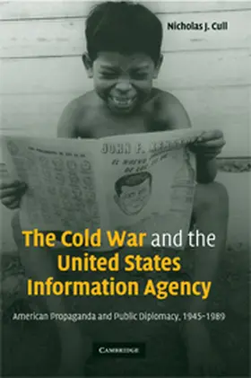 Cull |  The Cold War and the United States Information Agency | Buch |  Sack Fachmedien