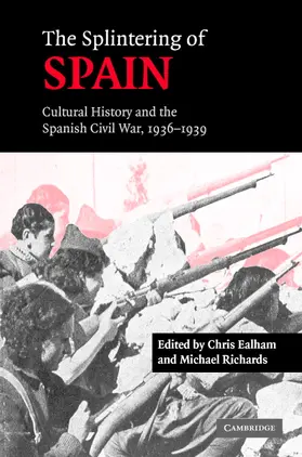 Ealham / Richards |  The Splintering of Spain | Buch |  Sack Fachmedien