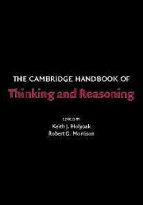 Holyoak / Morrison |  The Cambridge Handbook of Thinking and Reasoning | Buch |  Sack Fachmedien