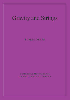 Ortin / Ortín |  Gravity and Strings | Buch |  Sack Fachmedien