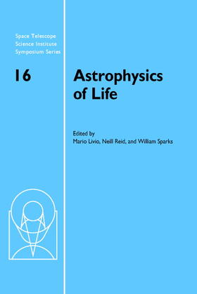 Livio / Reid / Sparks |  Astrophysics of Life | Buch |  Sack Fachmedien