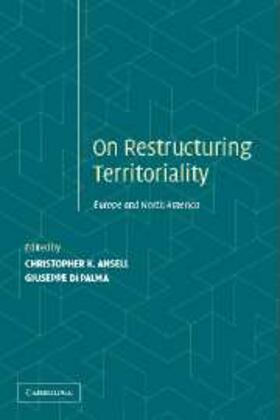 Ansell / Di Palma |  Restructuring Territoriality | Buch |  Sack Fachmedien