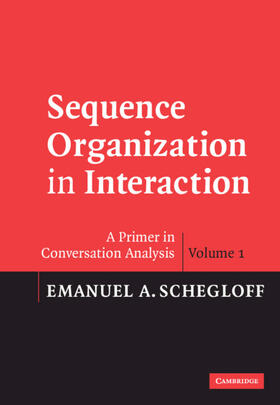 Schegloff |  Sequence Organization in Interaction: Volume 1 | Buch |  Sack Fachmedien