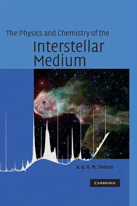 Tielens |  The Physics and Chemistry of the Interstellar Medium | Buch |  Sack Fachmedien