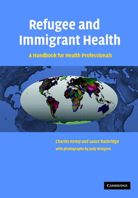 Kemp / Rasbridge |  Refugee and Immigrant Health | Buch |  Sack Fachmedien