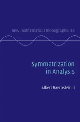 Baernstein II |  Symmetrization in Analysis | Buch |  Sack Fachmedien