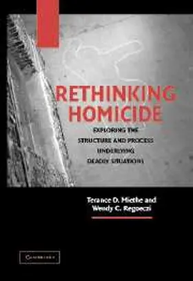 Miethe / Regoeczi |  Rethinking Homicide | Buch |  Sack Fachmedien