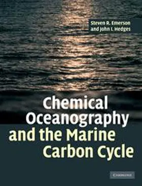 Emerson / Hedges |  Chemical Oceanography and the Marine Carbon Cycle | Buch |  Sack Fachmedien