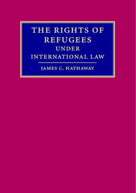 Hathaway |  The Rights of Refugees under International Law | Buch |  Sack Fachmedien