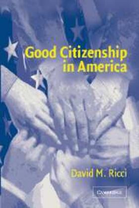 Ricci |  Good Citizenship in America | Buch |  Sack Fachmedien