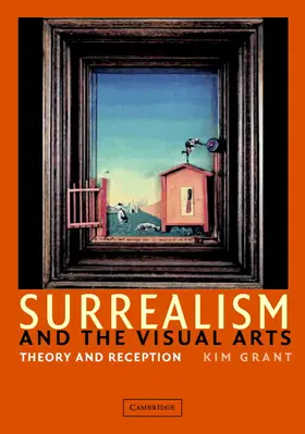 Grant |  Surrealism and the Visual Arts | Buch |  Sack Fachmedien