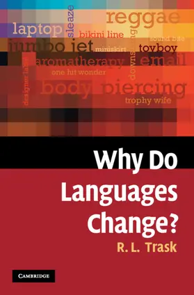 Trask |  Why Do Languages Change? | Buch |  Sack Fachmedien