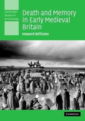 Williams |  Death Memory Early Med Britain | Buch |  Sack Fachmedien