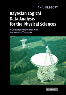 Gregory |  Bayesian Logical Data Analysis for the Physical Sciences | Buch |  Sack Fachmedien