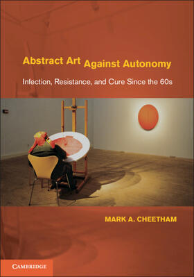 Cheetham |  Abstract Art Against Autonomy | Buch |  Sack Fachmedien