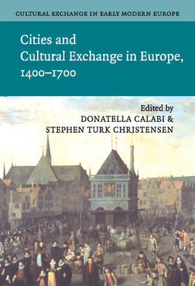 Calabi / Christensen / Muchembled |  Cultural Exchange in Early Modern Europe | Buch |  Sack Fachmedien