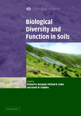 Bardgett / Usher / Hopkins |  Biological Diversity and Function in Soils | Buch |  Sack Fachmedien