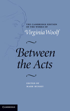 Woolf / Hussey |  Between the Acts | Buch |  Sack Fachmedien