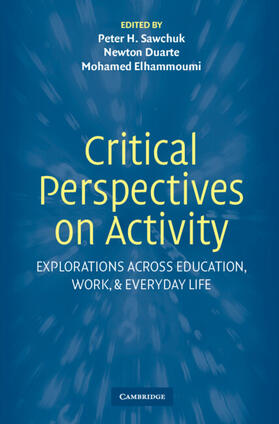 Duarte / Sawchuk / Elhammoumi |  Critical Perspectives on Activity | Buch |  Sack Fachmedien