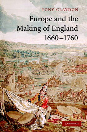 Claydon |  Europe and the Making of England, 1660-1760 | Buch |  Sack Fachmedien