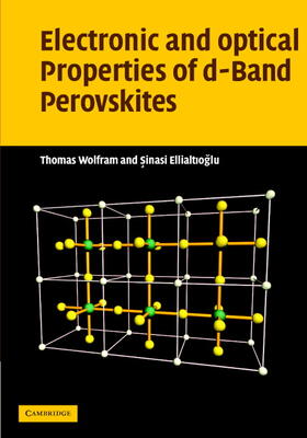 Wolfram / Ellialtioglu |  Electronic and Optical Properties of d-Band Perovskites | Buch |  Sack Fachmedien