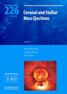 Dere / Wang / Yan |  Coronal and Stellar Mass Ejections (Iau S226) | Buch |  Sack Fachmedien