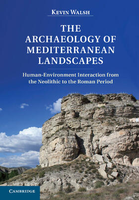 Walsh |  The Archaeology of Mediterranean Landscapes | Buch |  Sack Fachmedien