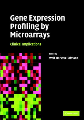 Hofmann |  Gene Expression Profiling by Microarrays | Buch |  Sack Fachmedien