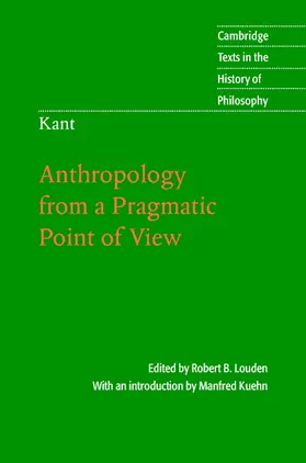 Louden / Kuehn |  Kant: Anthropology from a Pragmatic Point of View | Buch |  Sack Fachmedien