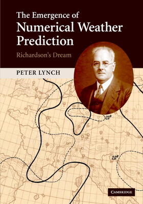 Lynch |  The Emergence of Numerical Weather Prediction: Richardson's Dream | Buch |  Sack Fachmedien