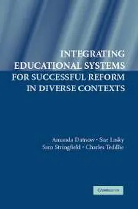 Datnow / Lasky / Stringfield |  Integrating Educational Systems for Successful Reform in Diverse Contexts | Buch |  Sack Fachmedien