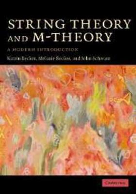 Becker / Schwarz |  String Theory and M-Theory | Buch |  Sack Fachmedien