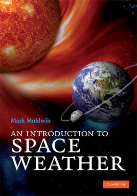 Moldwin |  An Introduction to Space Weather | Buch |  Sack Fachmedien