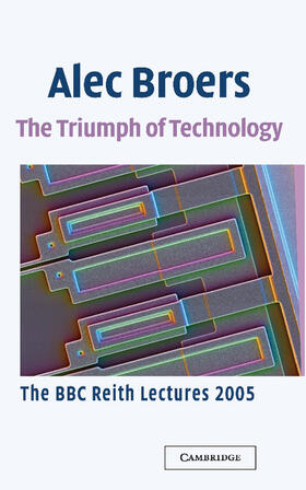 Broers |  The Triumph of Technology | Buch |  Sack Fachmedien