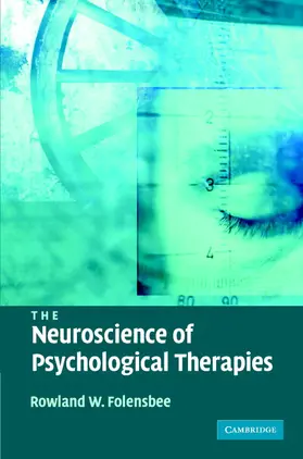 Folensbee |  The Neuroscience of Psychological Therapies | Buch |  Sack Fachmedien