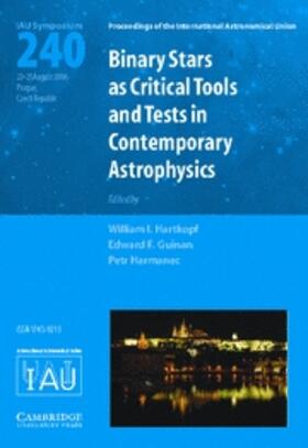 Hartkopf / Harmanec / Guinan |  Binary Stars as Critical Tools and Tests in Contemporary Astrophysics | Buch |  Sack Fachmedien